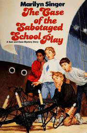 THE CASE OF THE SABOTAGED SCHOOL PLAY